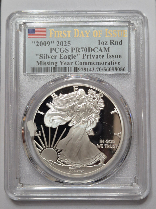 2025 “2009 Missing Year” Commemorative – 1oz Silver – PCGS PR70DCAM First Day of Issue